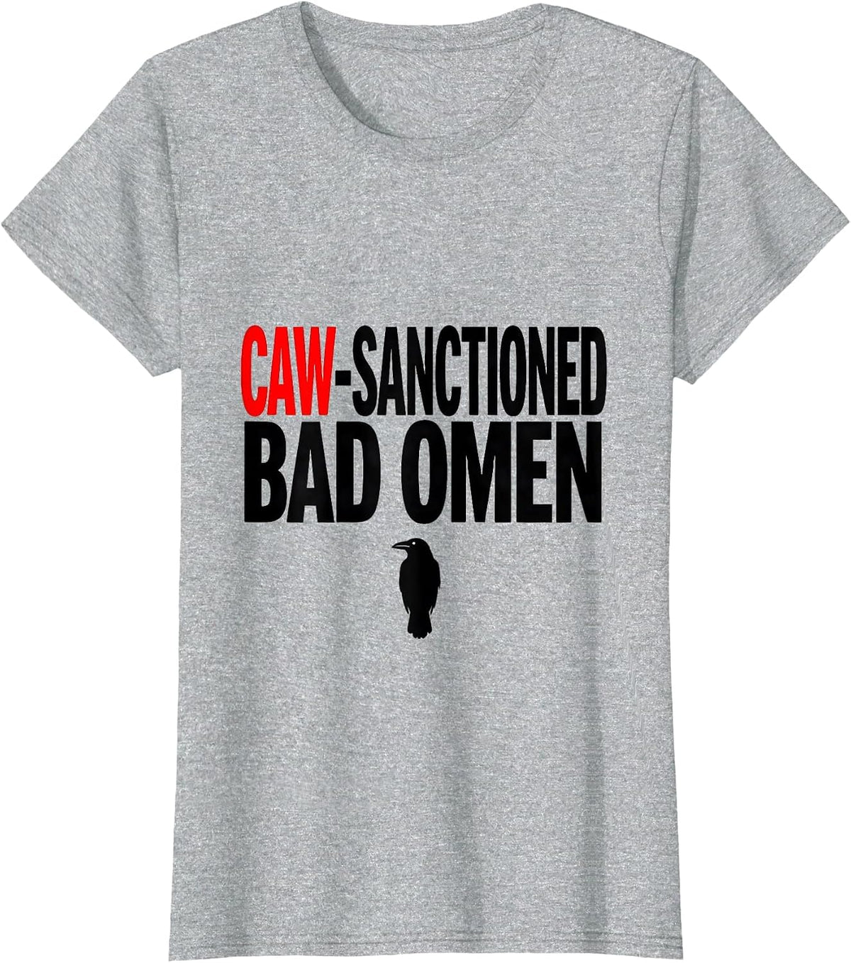Women's Caw-Sanctioned Bad Omen Gothic Crow Raven Bird Pun Humor T-Shirt - Heather Grey