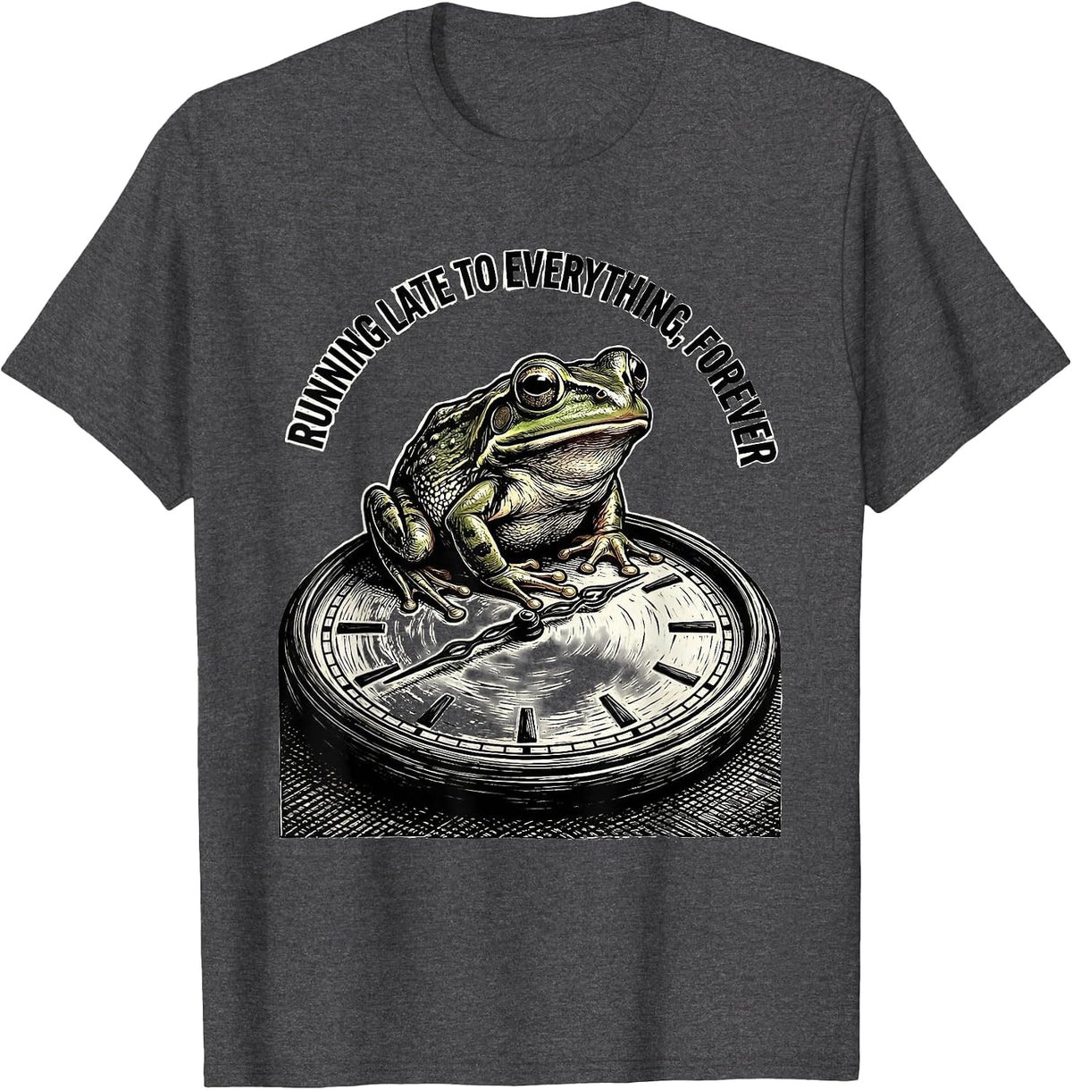 Men's Running Late To Everything, Forever Funny Frog Meme T-Shirt - Dark Heather Grey
