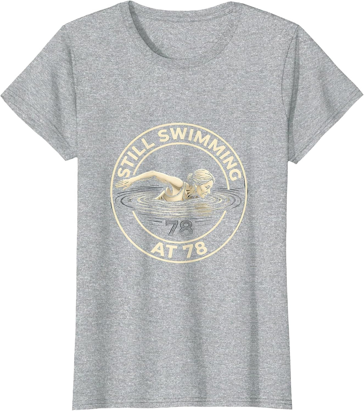 Still Swimming At 78 Empowering Senior Water Aerobics T-Shirt - Heather Grey