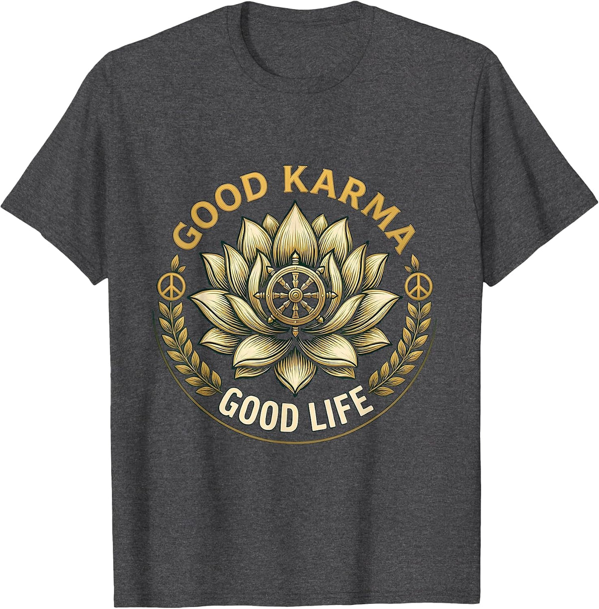Men's Good Karma Good Life Hippie Positive Vibes Design T-Shirt - Dark Heather Grey