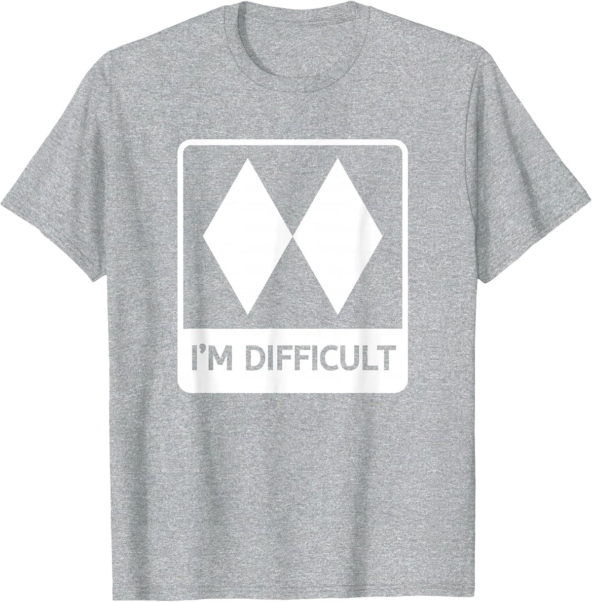 I'm Difficult Funny Double Black Diamonds Ski Snowboard T-Shirt - Heather Grey