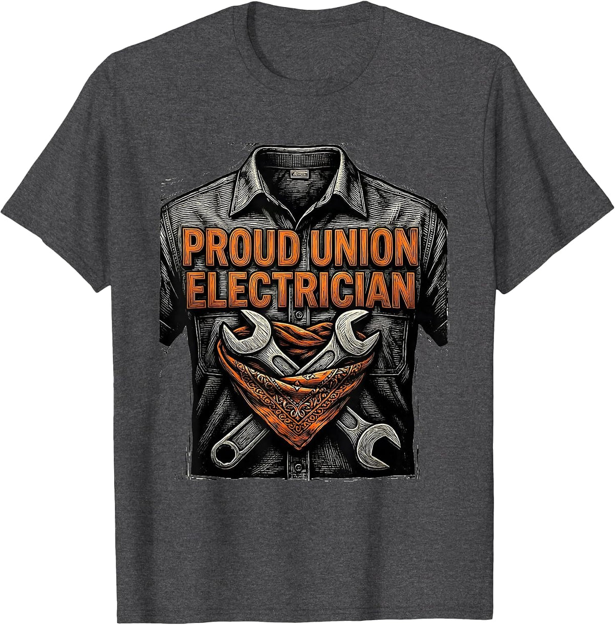 Proud Union Electrician Skilled Worker Labor Pride T-Shirt - Dark Heather Grey