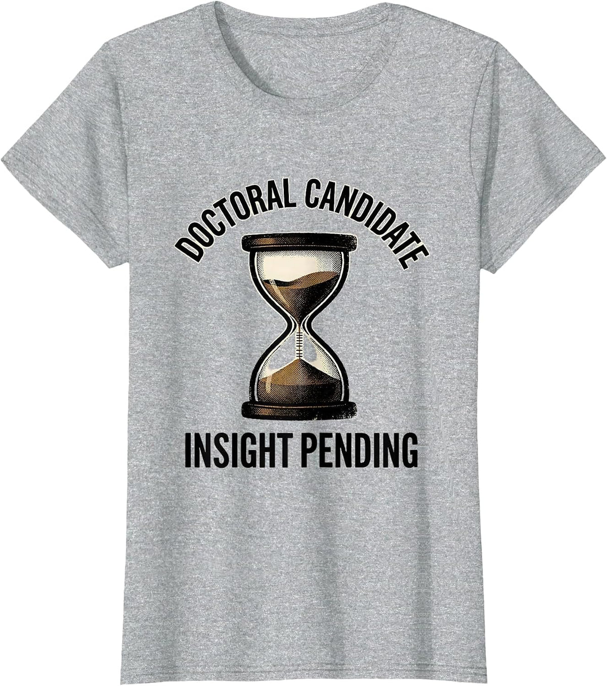 Doctoral Candidate Insight Pending Funny Psychology Student T-Shirt - Heather Grey