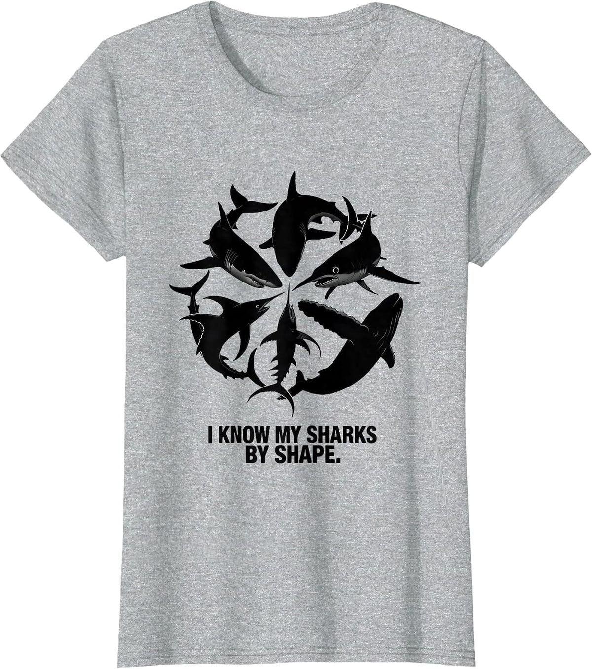I Know My Sharks By Shape Funny Shark Lover Ocean Wildlife T-Shirt - Heather Grey