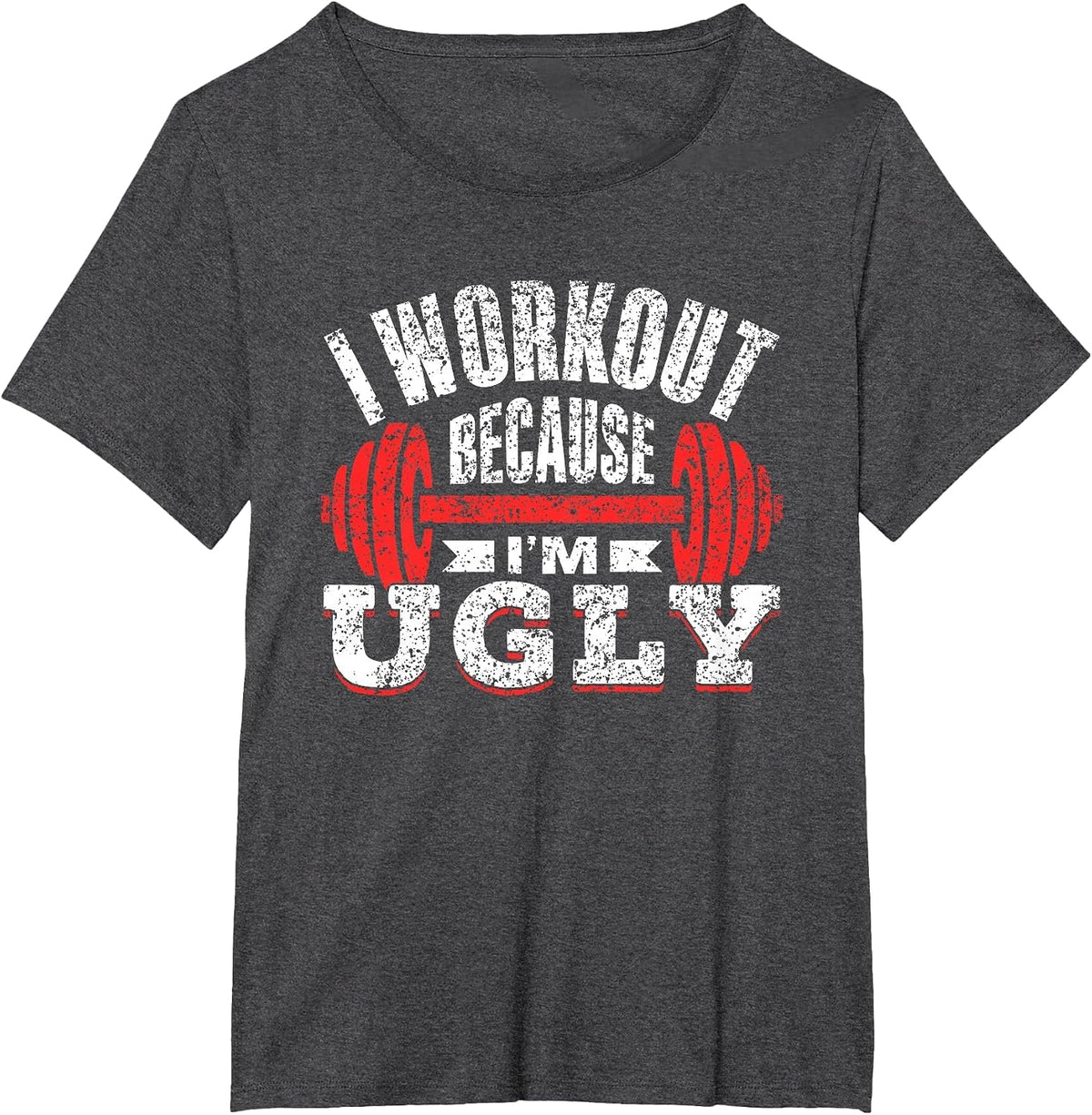 Ich Trainiere Weil Ich Uglich Bin Gym Workout Fitness T-Shirt - Dark Heather Grey