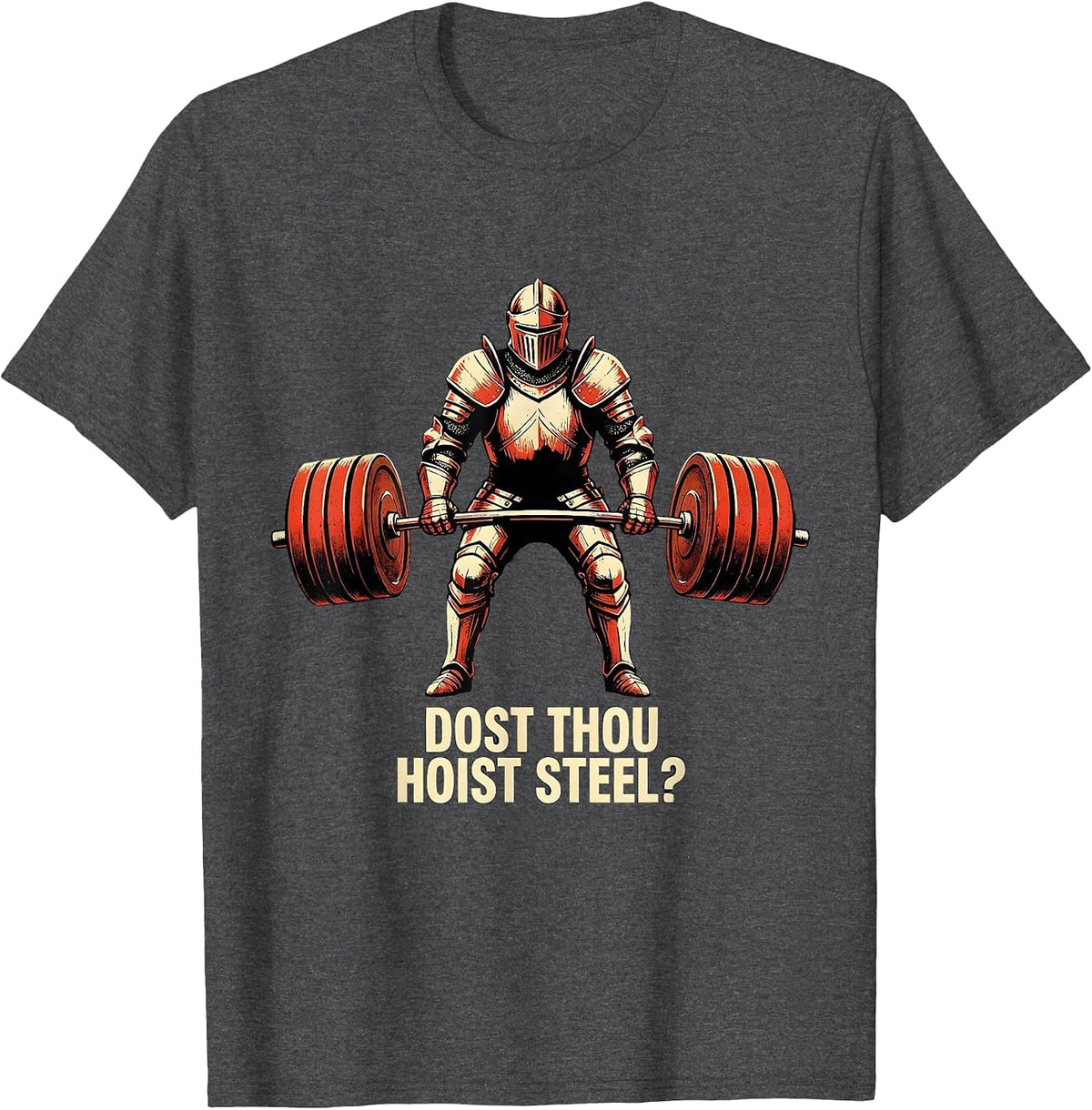 Men's Dost Thou Hoist Steel Stencil Graphic Funny Gym Medieval T-Shirt - Dark Heather Grey