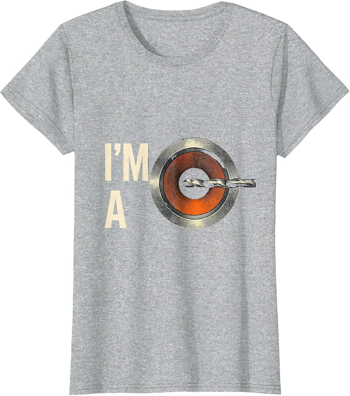 I'M A BORE Funny Sarcastic Skilled Trades Worker Gift T-Shirt - Heather Grey