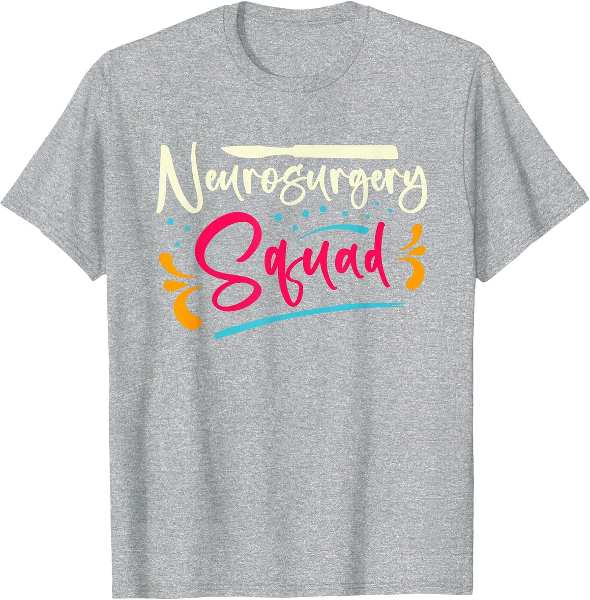 Neurosurgery Squad | Brain Surgery | Surgeon Anesthetist T-Shirt - Heather Grey