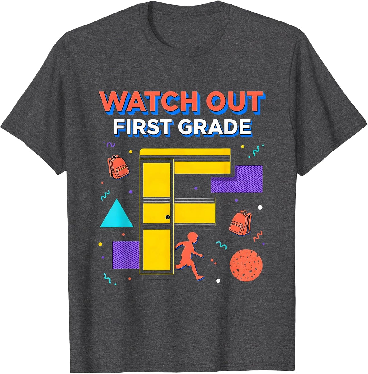 Watch Out, First Grade Memphis Postmodern Teacher Student T-Shirt - Dark Heather Grey