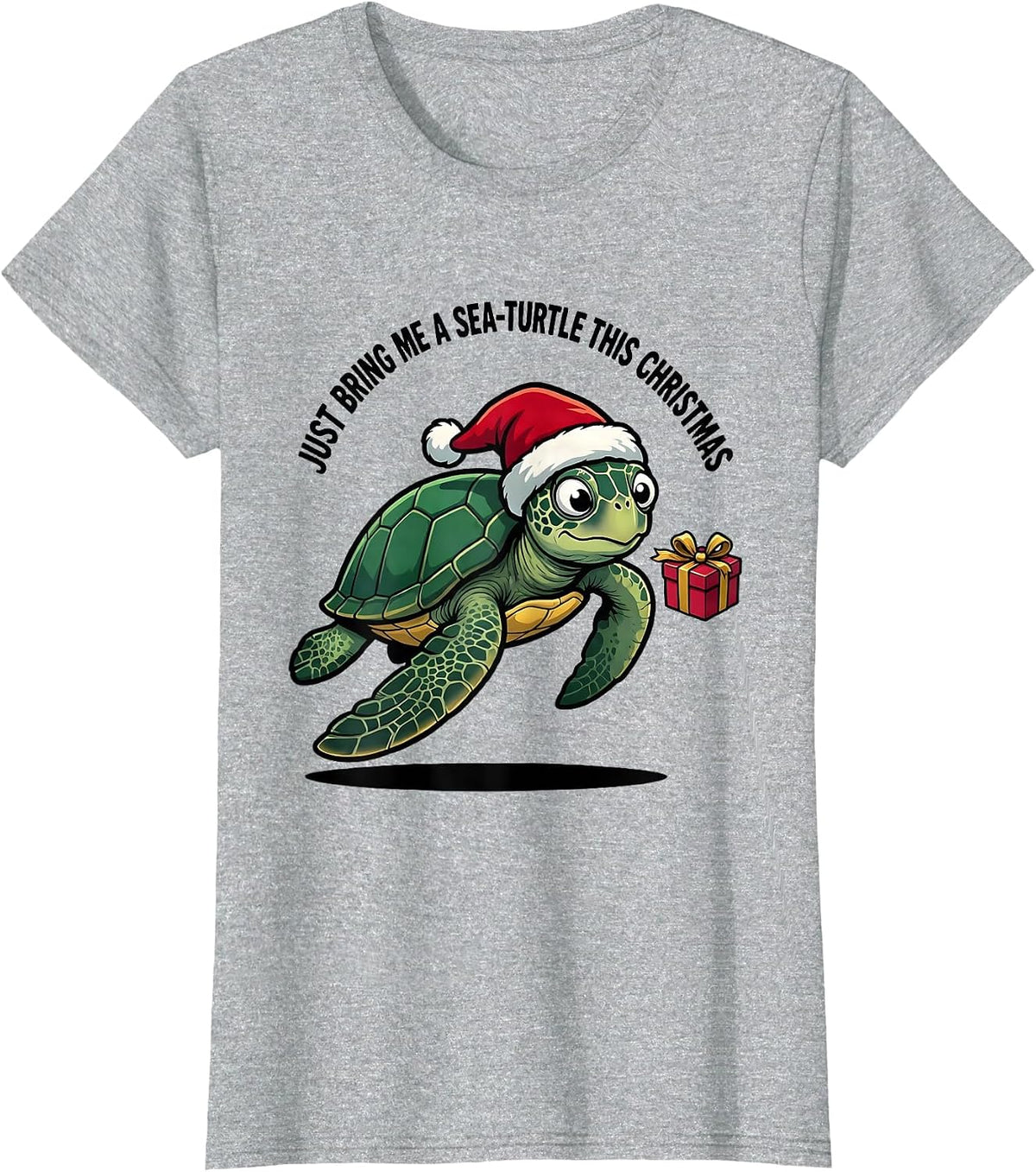 Women's Just Bring Me A Sea Turtle This Christmas Sea Turtle Lover T-Shirt - Heather Grey