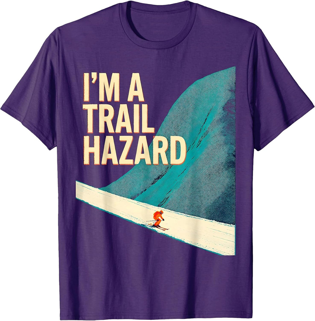 I'm A Trail Hazard Risograph Skiing Snowboarder Humor T-Shirt - Purple