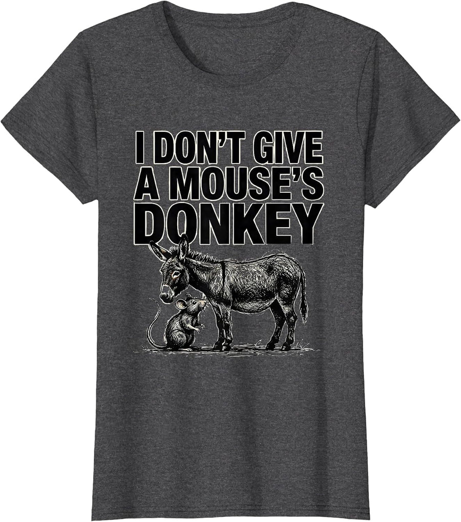 Women's I Don't Give A Mouse's Donkey Funny Rat Lover Deadpan Humor T-Shirt - Dark Heather Grey