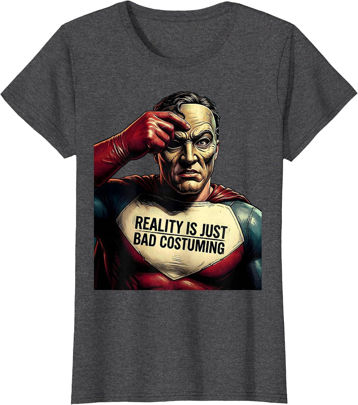 Women's Reality Is Just Bad Costuming Costume Design T-Shirt - Dark Heather Grey