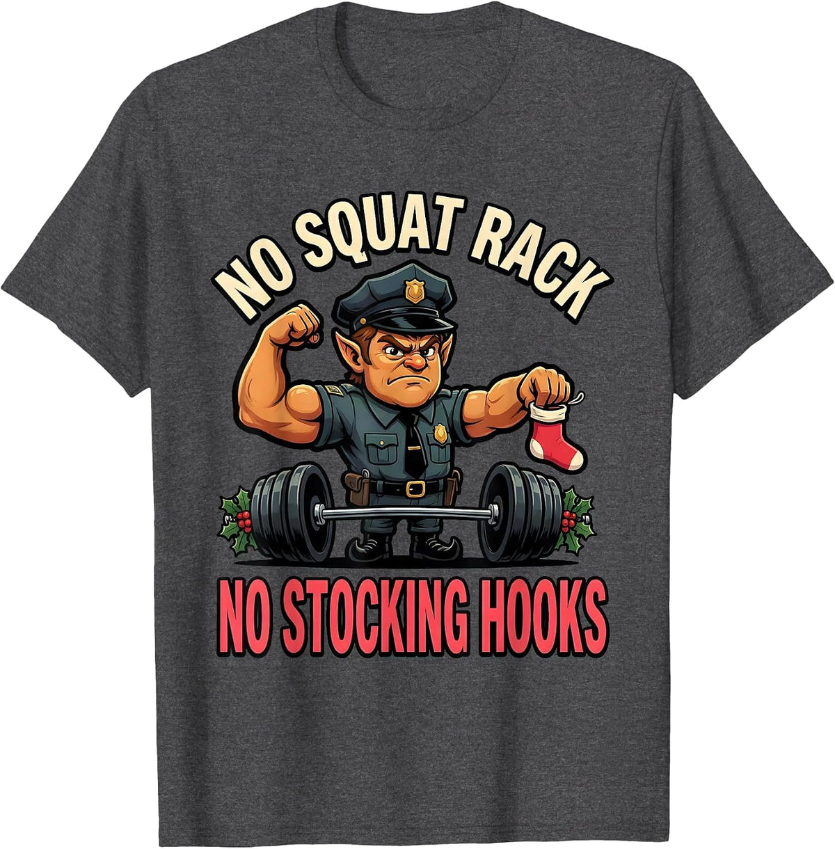 Men's No Squat Rack, No Stocking Hooks Funny Gym Christmas T-Shirt - Dark Heather Grey