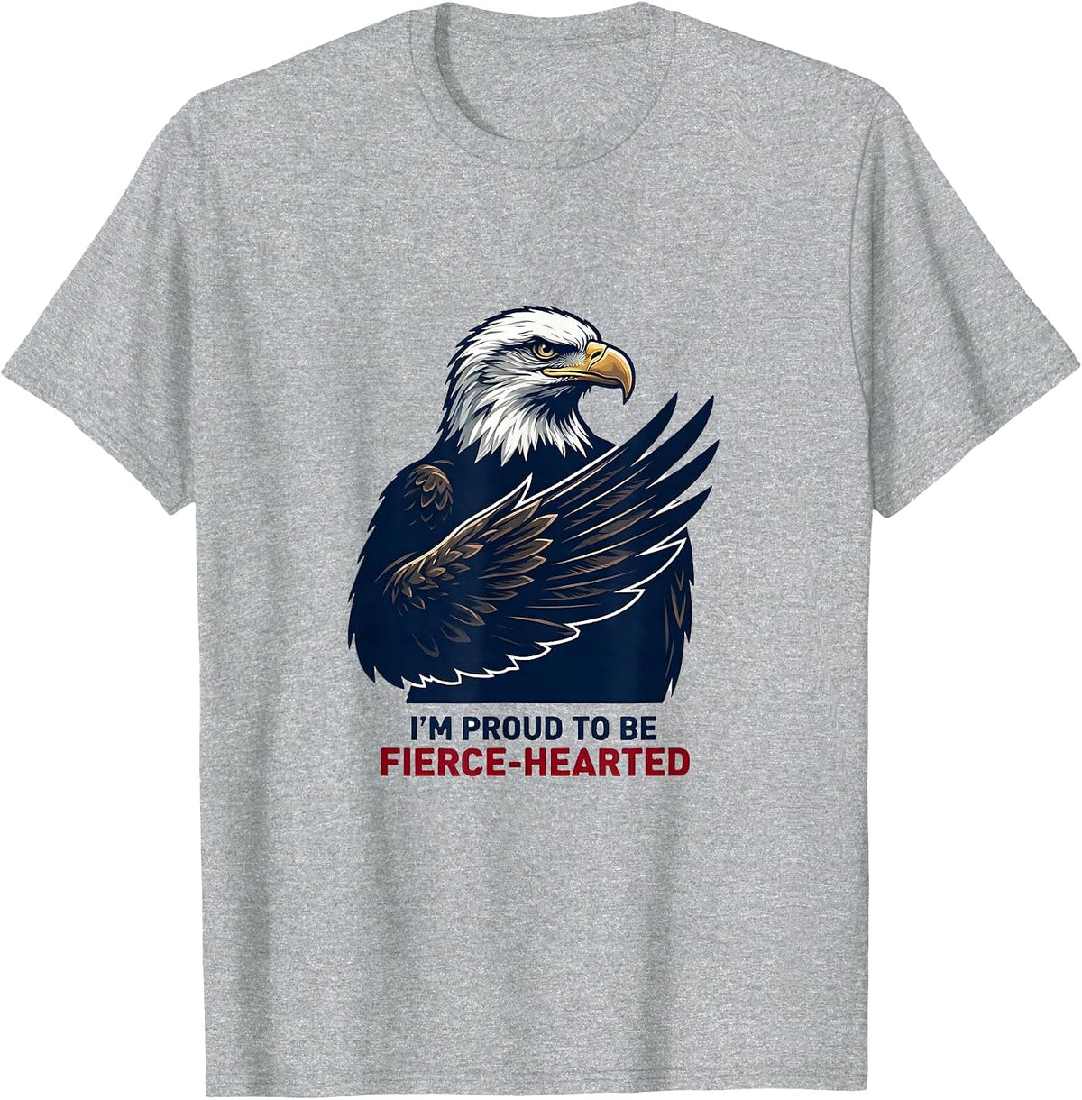 Men's I'm Proud To Be Fierce-Hearted Patriotic Eagle Fan Vintage T-Shirt - Heather Grey