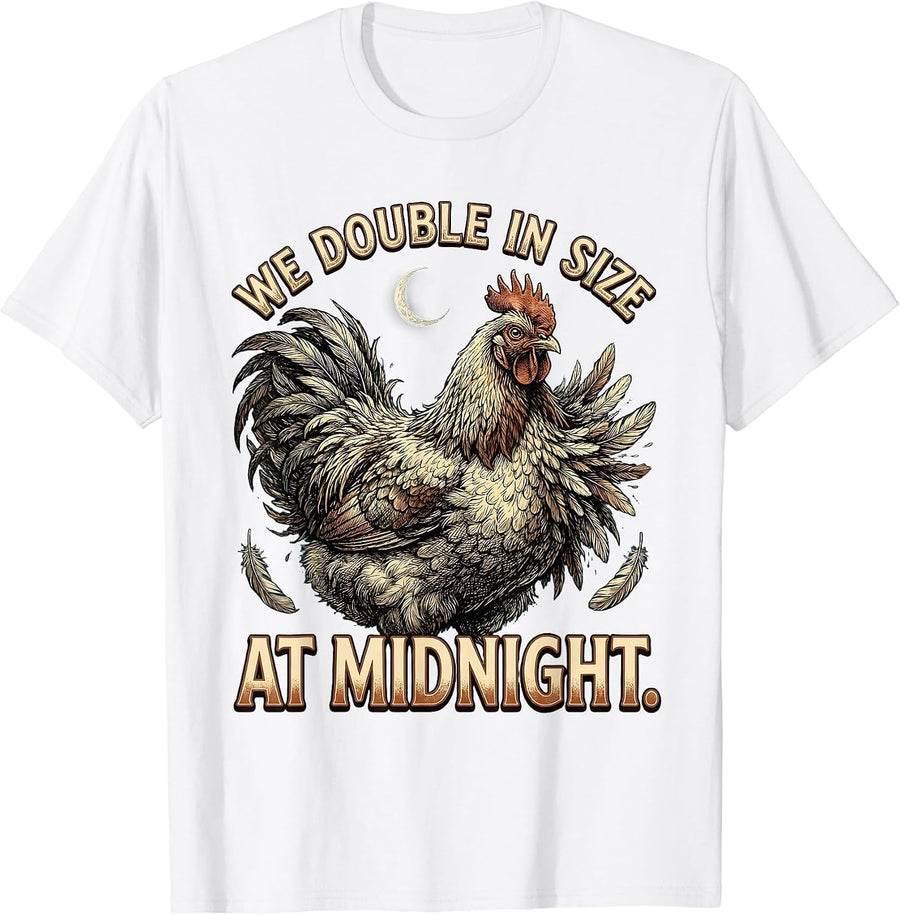 Men's We Double In Size At Midnight Funny Chicken Halloween T-Shirt - White