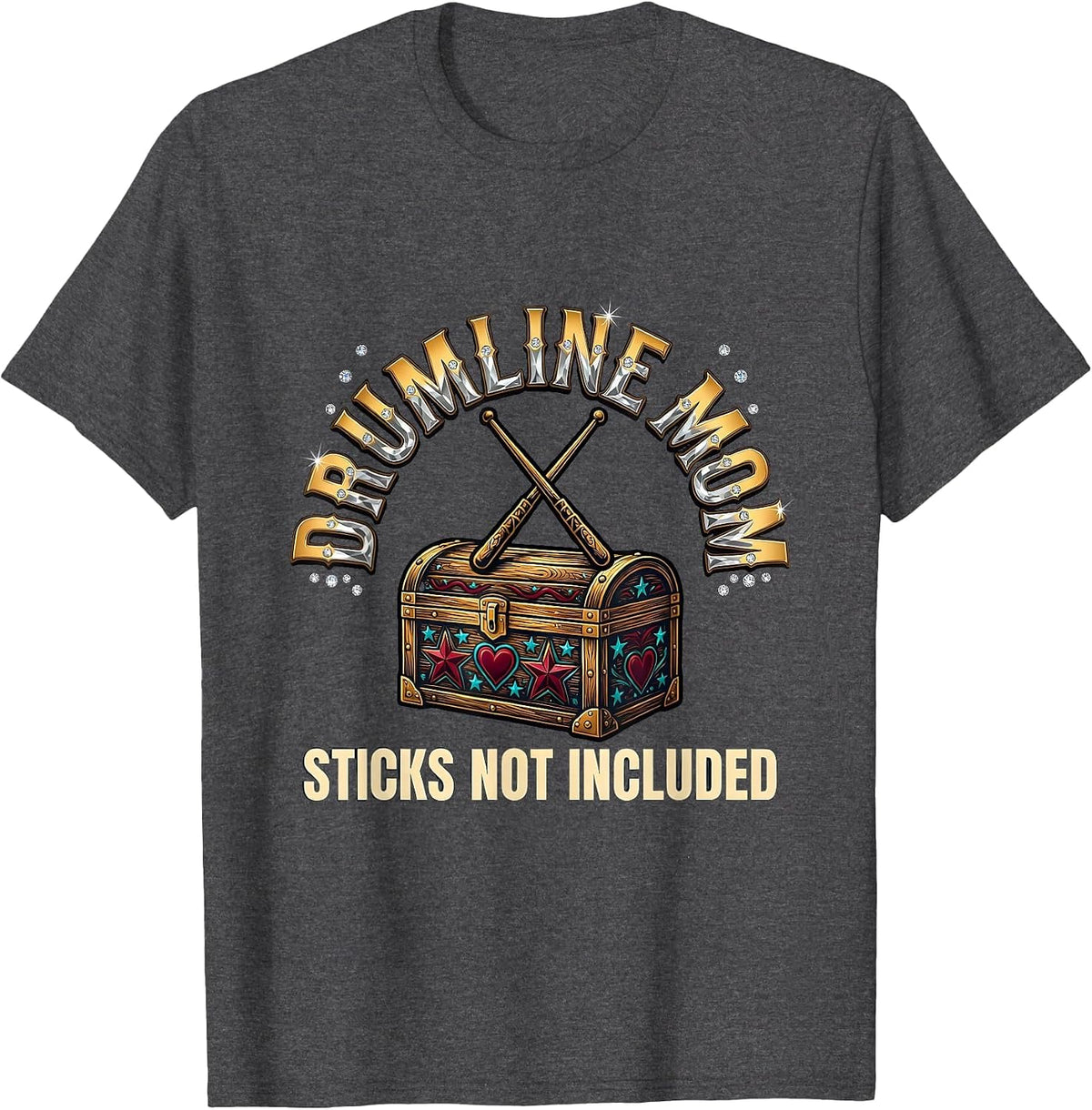 Drumline Mom Sticks Not Included Funny Marching Band Mom T-Shirt - Dark Heather Grey