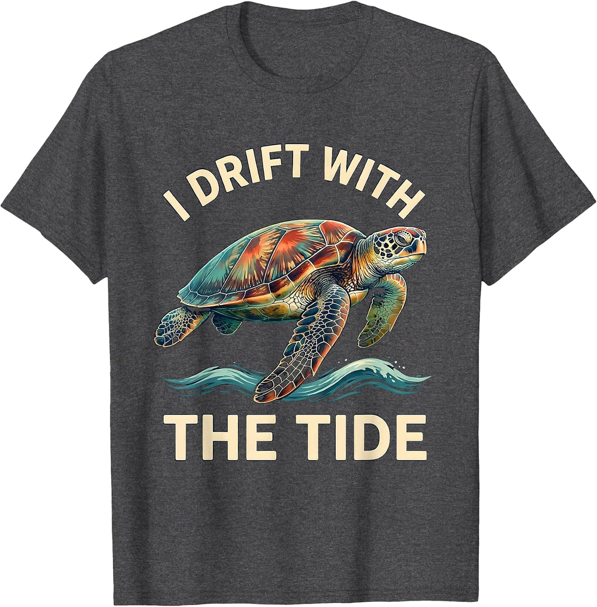 Men's I Drift With The Tide Decorative Sea Turtle Souvenir Beach T-Shirt - Dark Heather Grey
