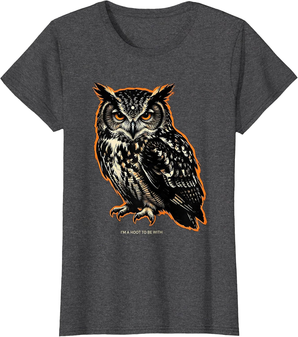 Women's I'm A Hoot To Be With Funny Owl Lover Birdwatcher Sarcastic T-Shirt - Dark Heather Grey