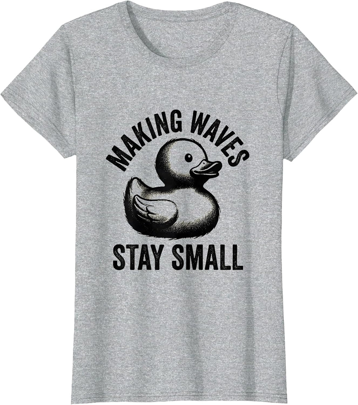 Rubber Duck Making Waves Stay Small Design T-Shirt - Heather Grey