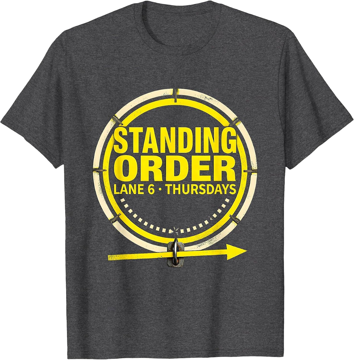 Standing Order: Lane 6, Thursdays Funny Bowling Bowler T-Shirt - Dark Heather Grey