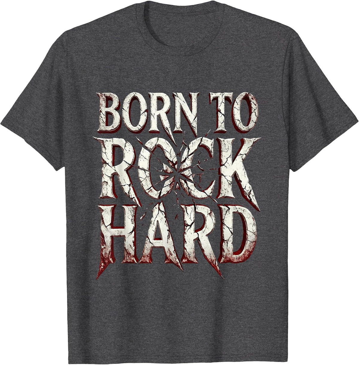 Born to Rock Hard Bold Rock Music Design T-Shirt - Dark Heather Grey