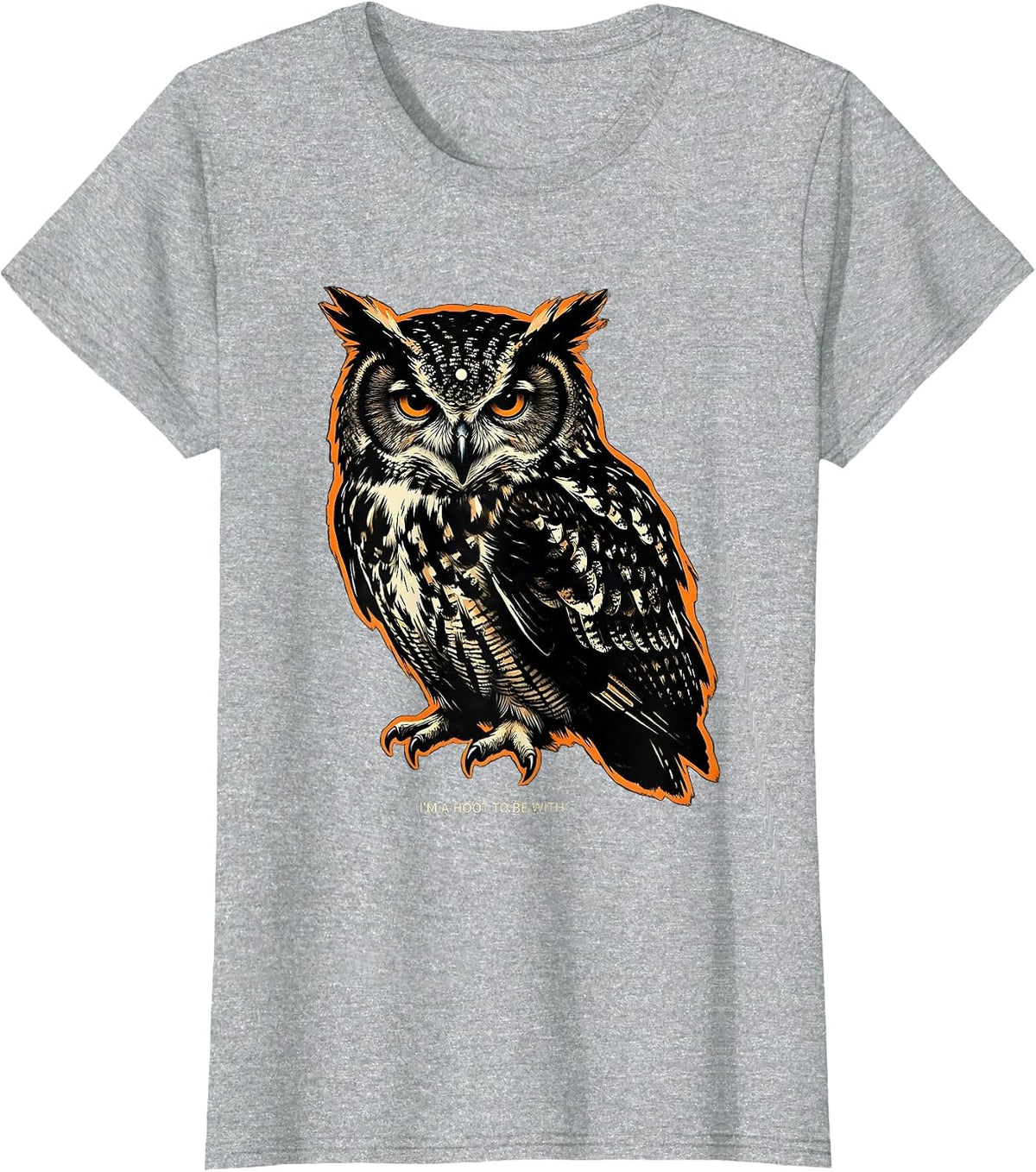 Women's I'm A Hoot To Be With Funny Owl Lover Birdwatcher Sarcastic T-Shirt - Heather Grey