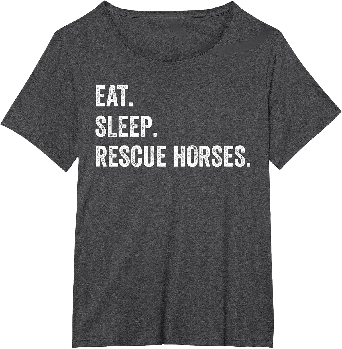 Eat Sleep Rescue Horses T-Shirt - Dark Heather Grey