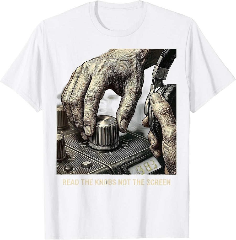 Men's Read The Knobs, Not The Screen Funny DJ Retro Music Lover T-Shirt - White