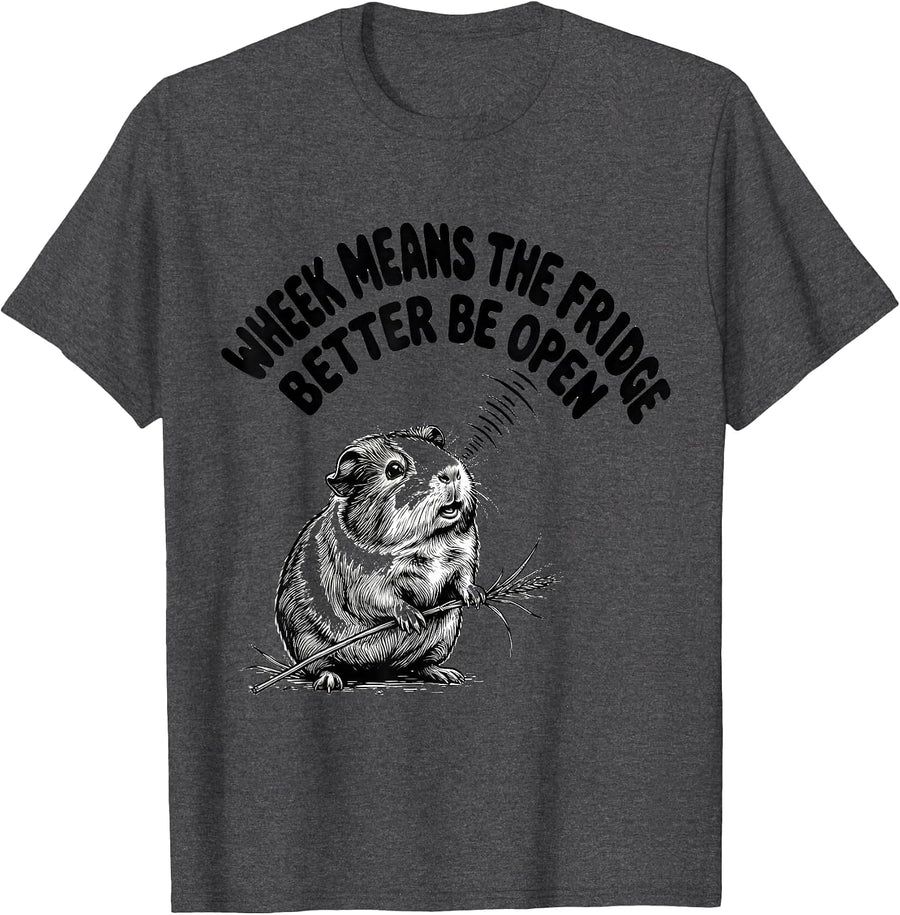 Men's Wheek Means The Fridge Better Be Open Funny Guinea Pig Pet T-Shirt - Dark Heather Grey