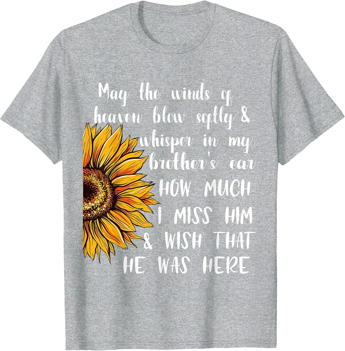 May The Winds of Heaven for Sister After Death of Brother T-Shirt - Heather Grey