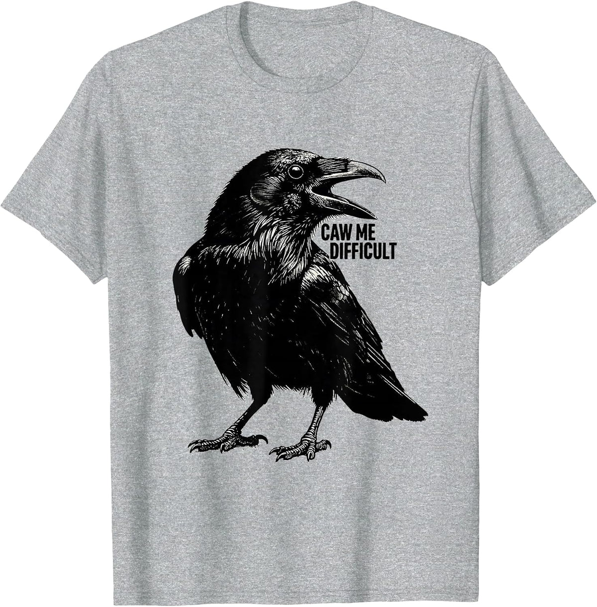 Men's Caw Me Difficult Gothic Crow Raven Bird Humor T-Shirt - Heather Grey