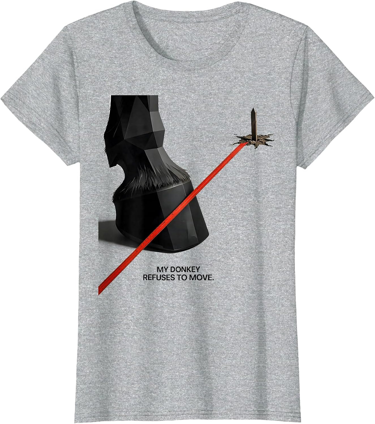 Women's My Donkey Refuses To Move Funny Donkey Lover Animal Humor T-Shirt - Heather Grey