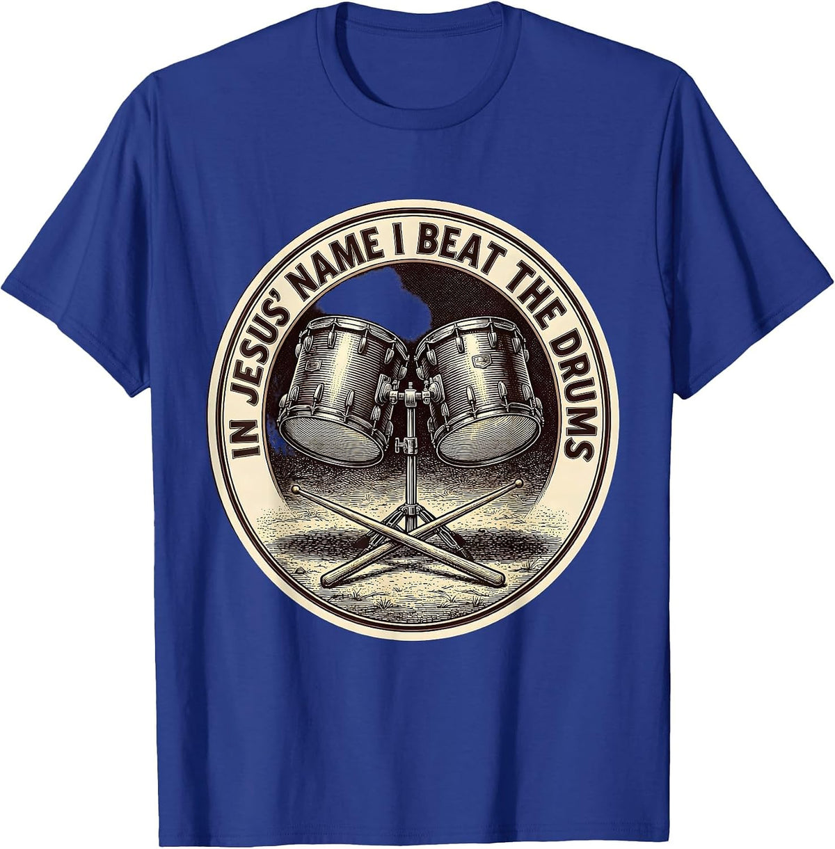 In Jesus Name I Beat The Drums Faith-Filled Drummer T-Shirt - Royal Blue