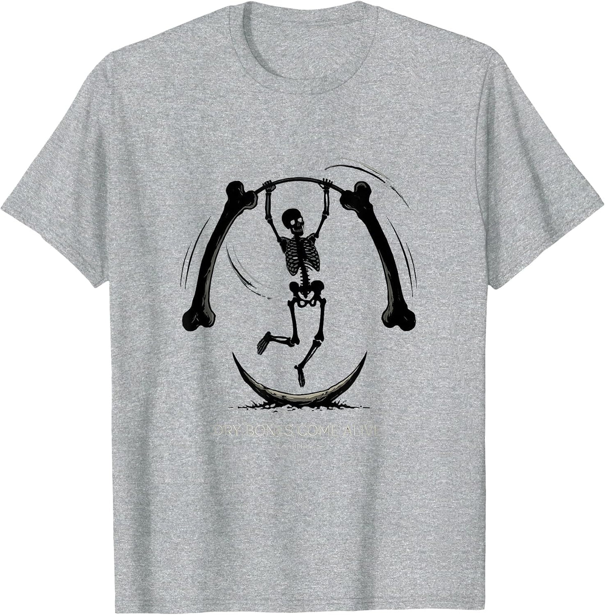 Men's Dry Bones Come Alive Ezekiel 37:5 Christian Skeleton Humor T-Shirt - Heather Grey