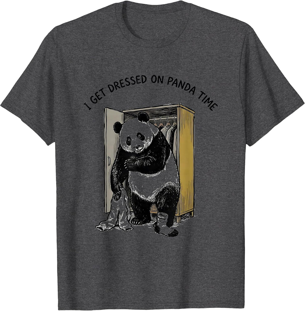 Men's I Get Dressed On Panda Time Funny Panda Animal Humor Gift T-Shirt - Dark Heather Grey