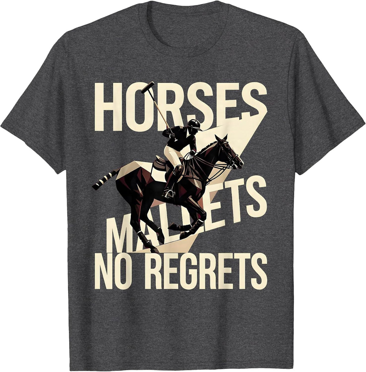 Horses Mallets No Regrets Sporty Polo Player Equestrian T-Shirt - Dark Heather Grey