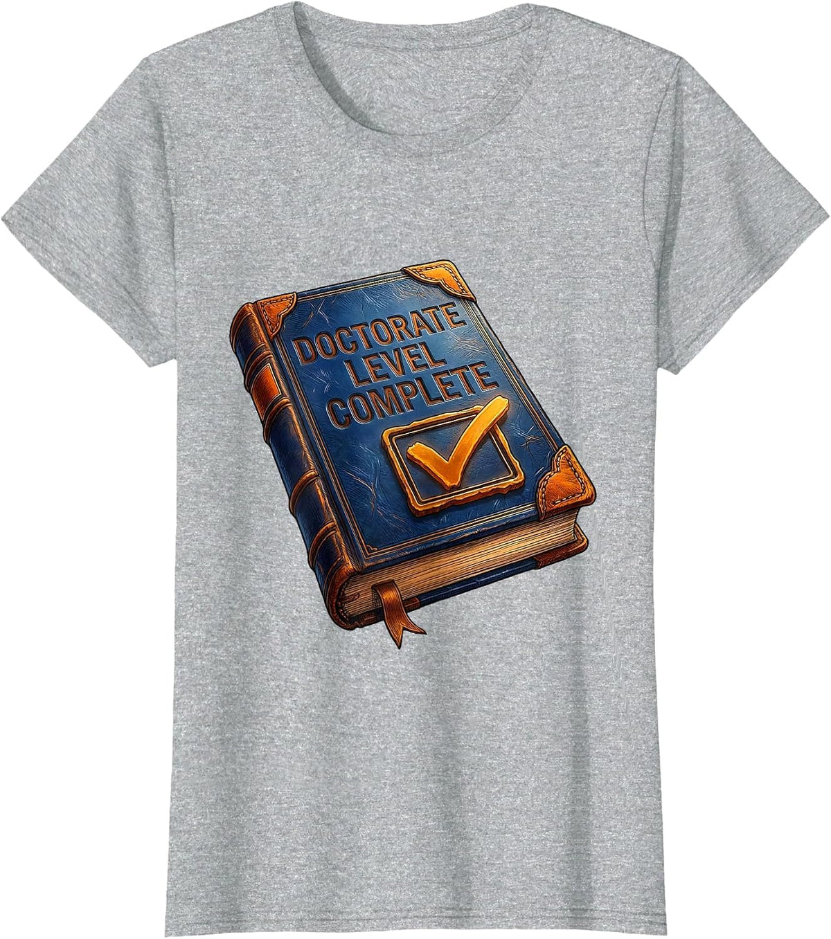 Doctorate Level Complete Funny Graduation Humor T-Shirt - Heather Grey