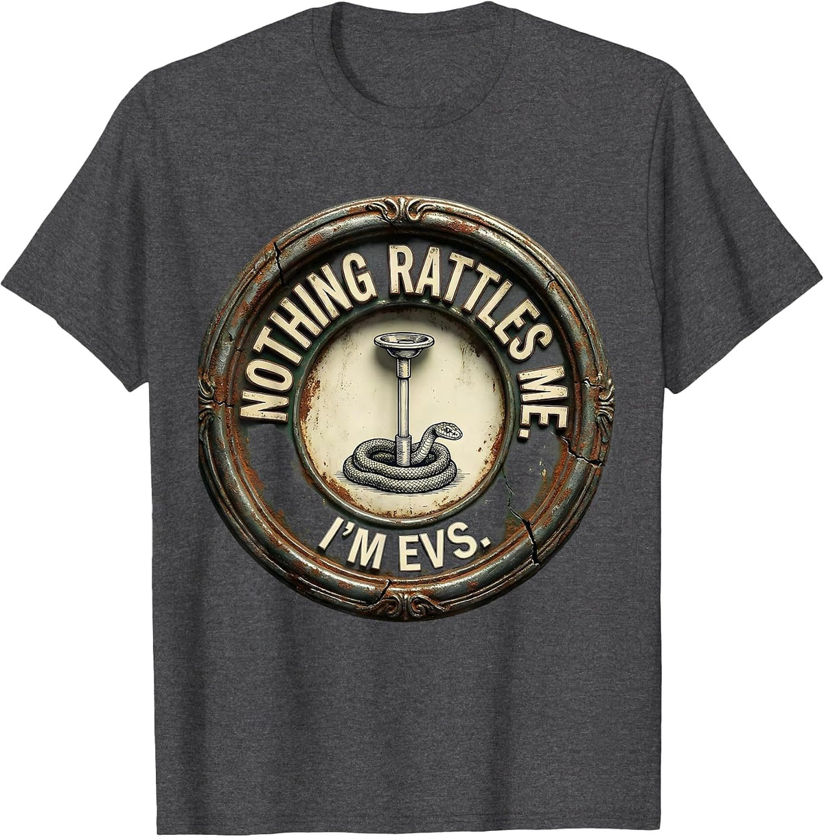 Nothing Rattles Me. I'm EVS Vintage Funny Housekeeping Staff T-Shirt - Dark Heather Grey