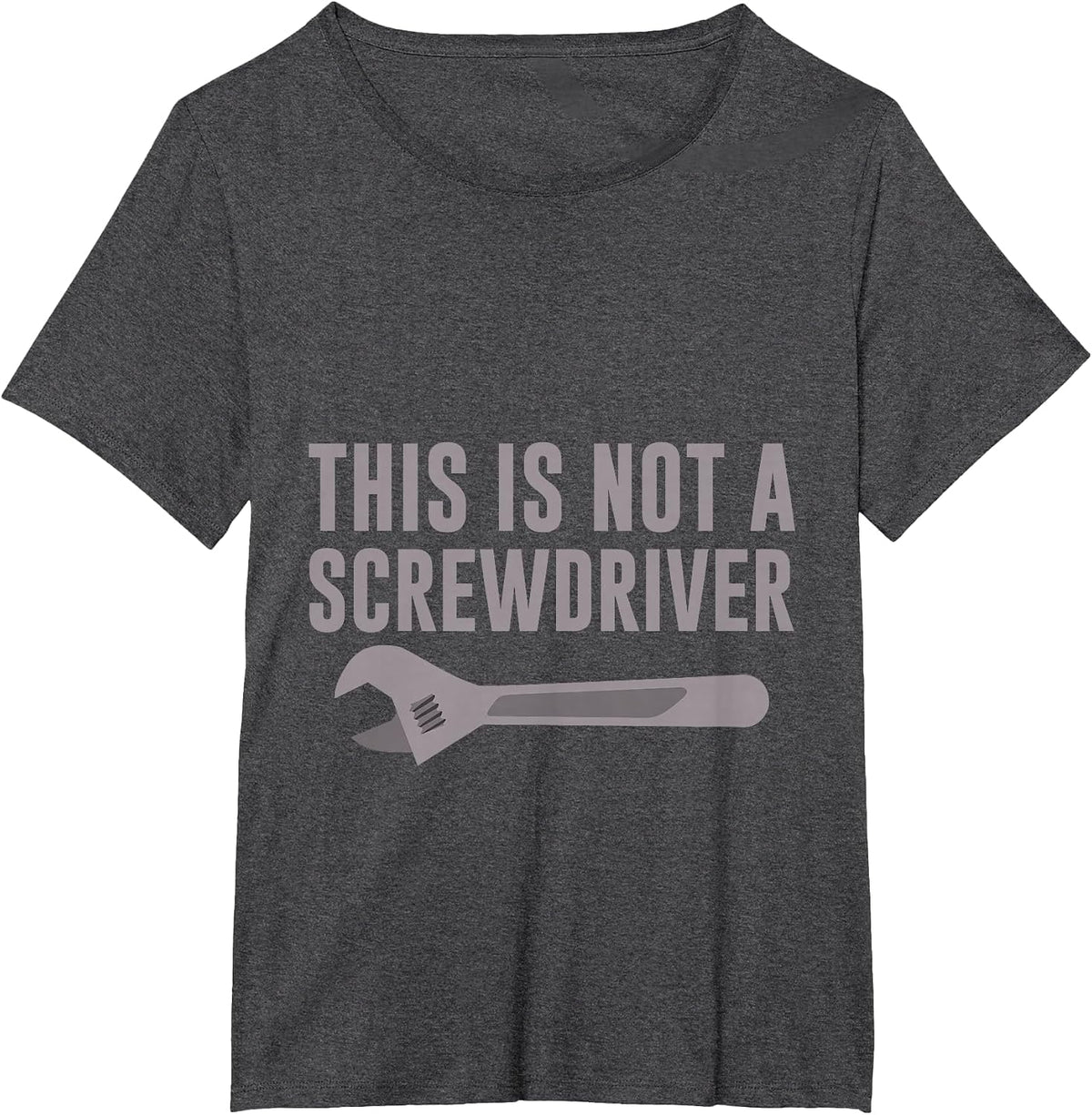 This is Not A Screwdriver Mechanic's Tool Humor T-Shirt - Dark Heather Grey