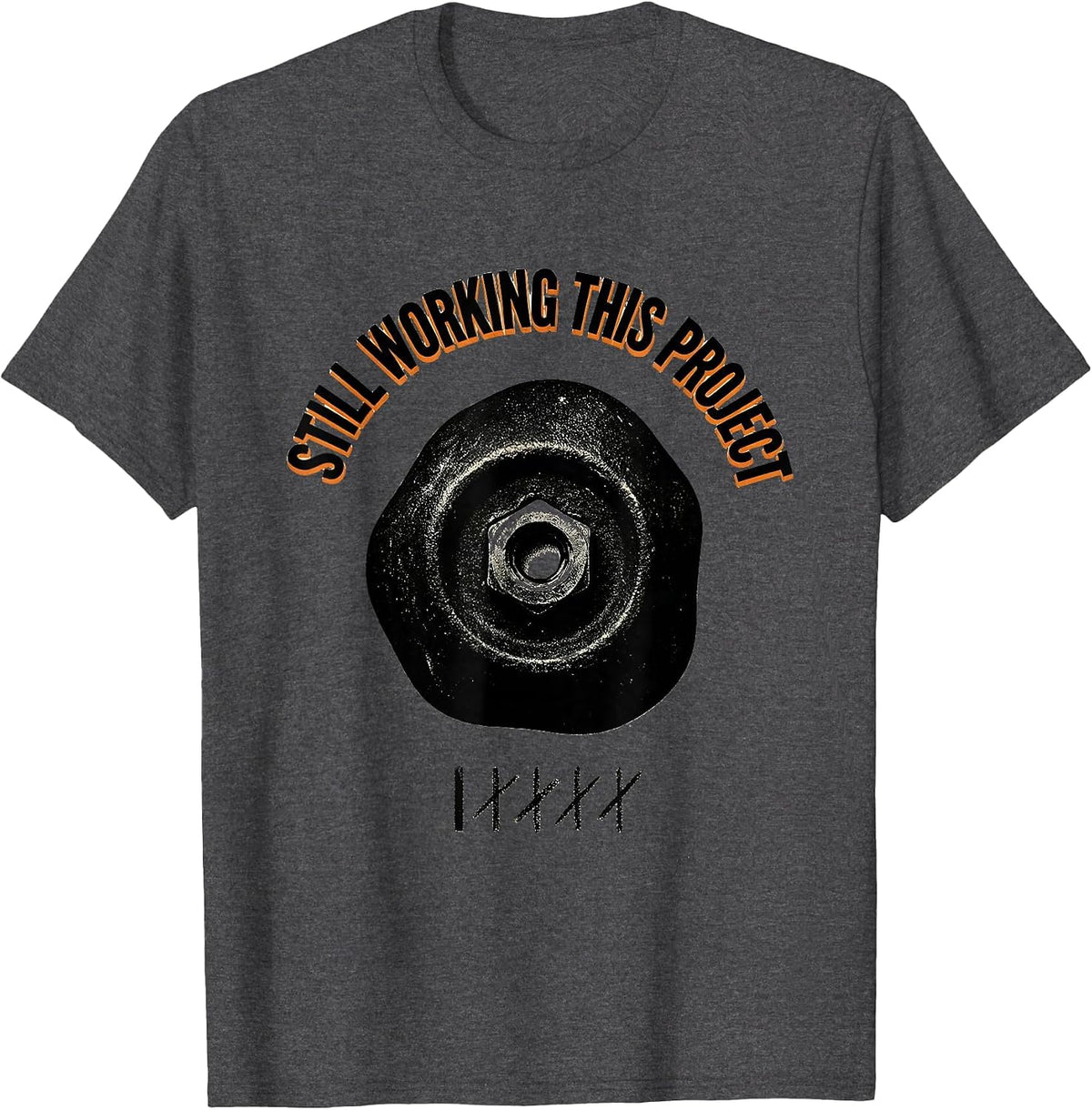 Men's Still Working This Project Funny Rock Climber Bouldering T-Shirt - Dark Heather Grey