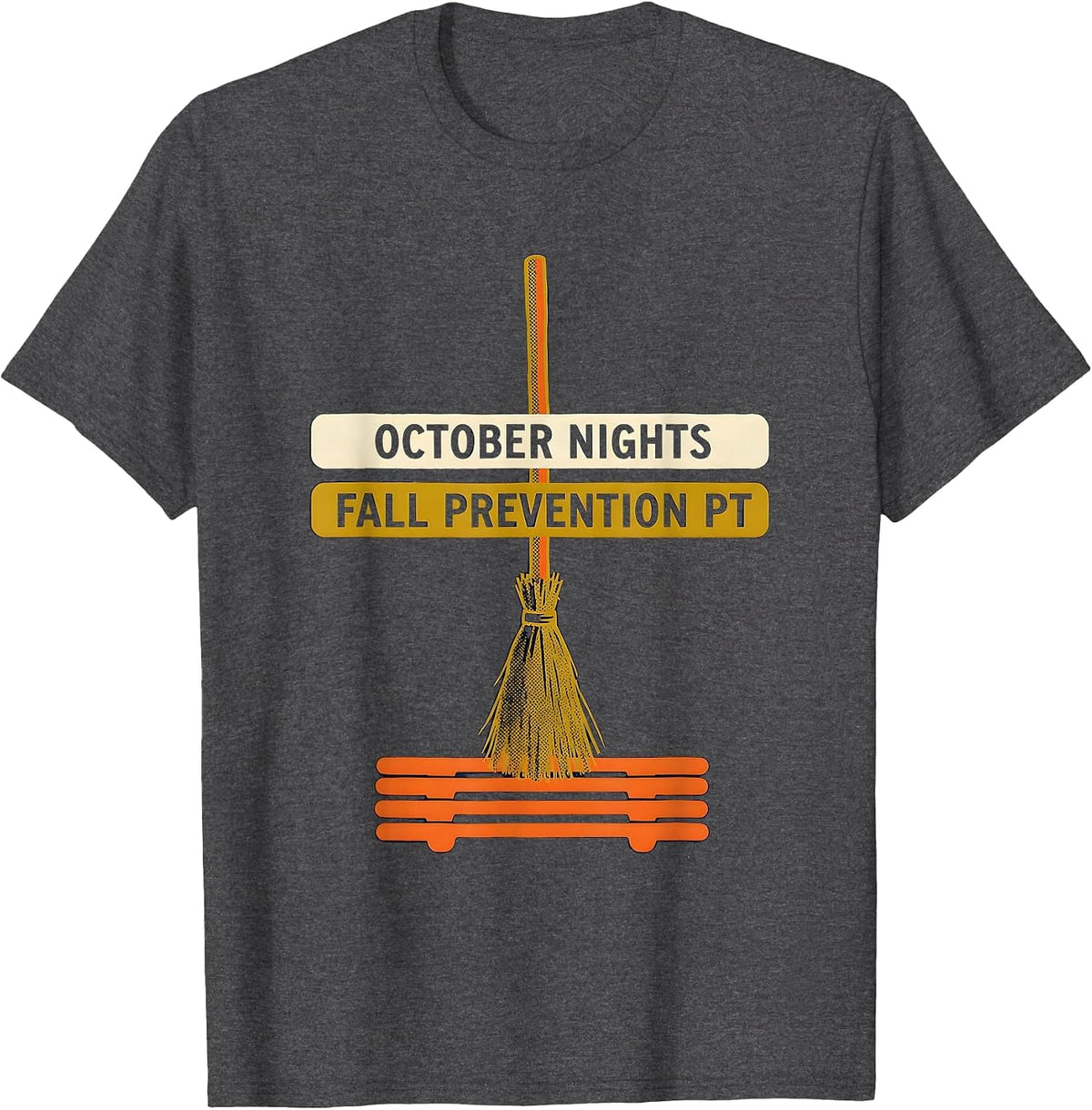 Men's October Nights Fall Prevention PT Funny Nurse Physical T-Shirt - Dark Heather Grey