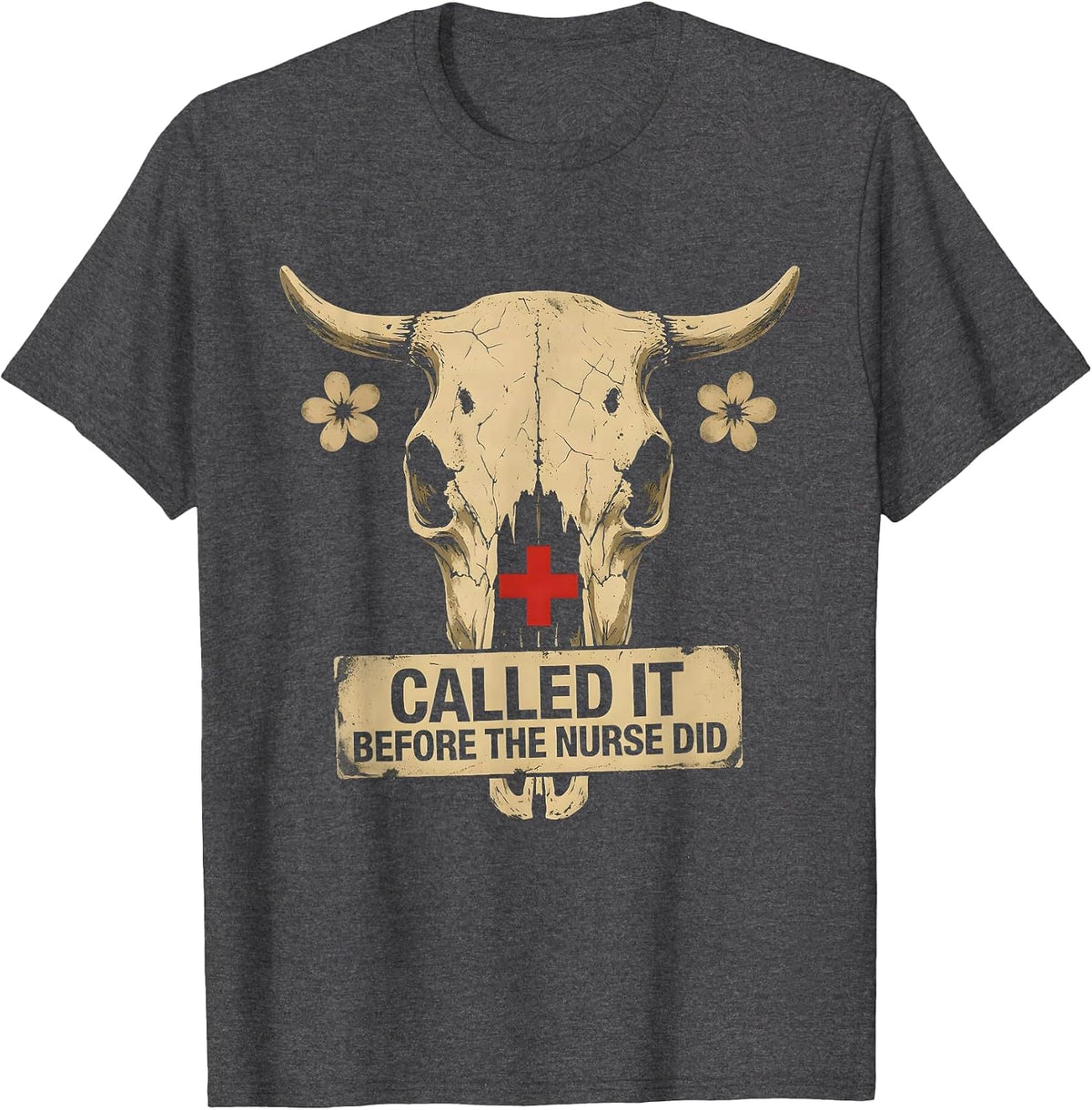 Called It Before The Nurse Did School Nurse Design T-Shirt - Dark Heather Grey