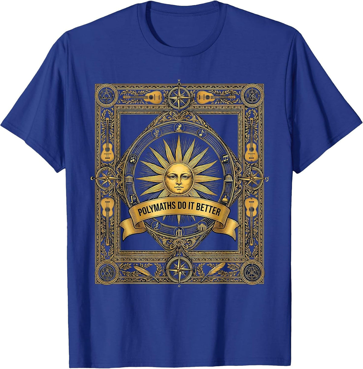 Polymaths Do It Better Renaissance Man Design T-Shirt - Royal Blue