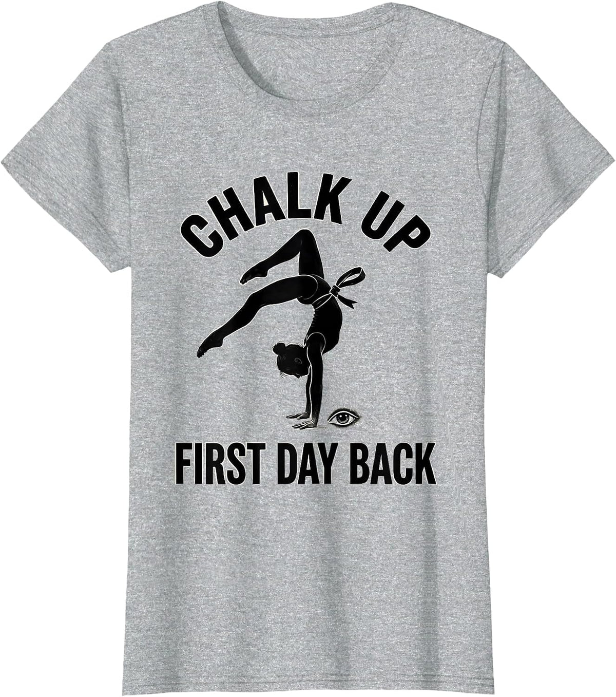 Women's Chalk Up, First Day Back Funny Gymnastics Gift for Girls T-Shirt - Heather Grey