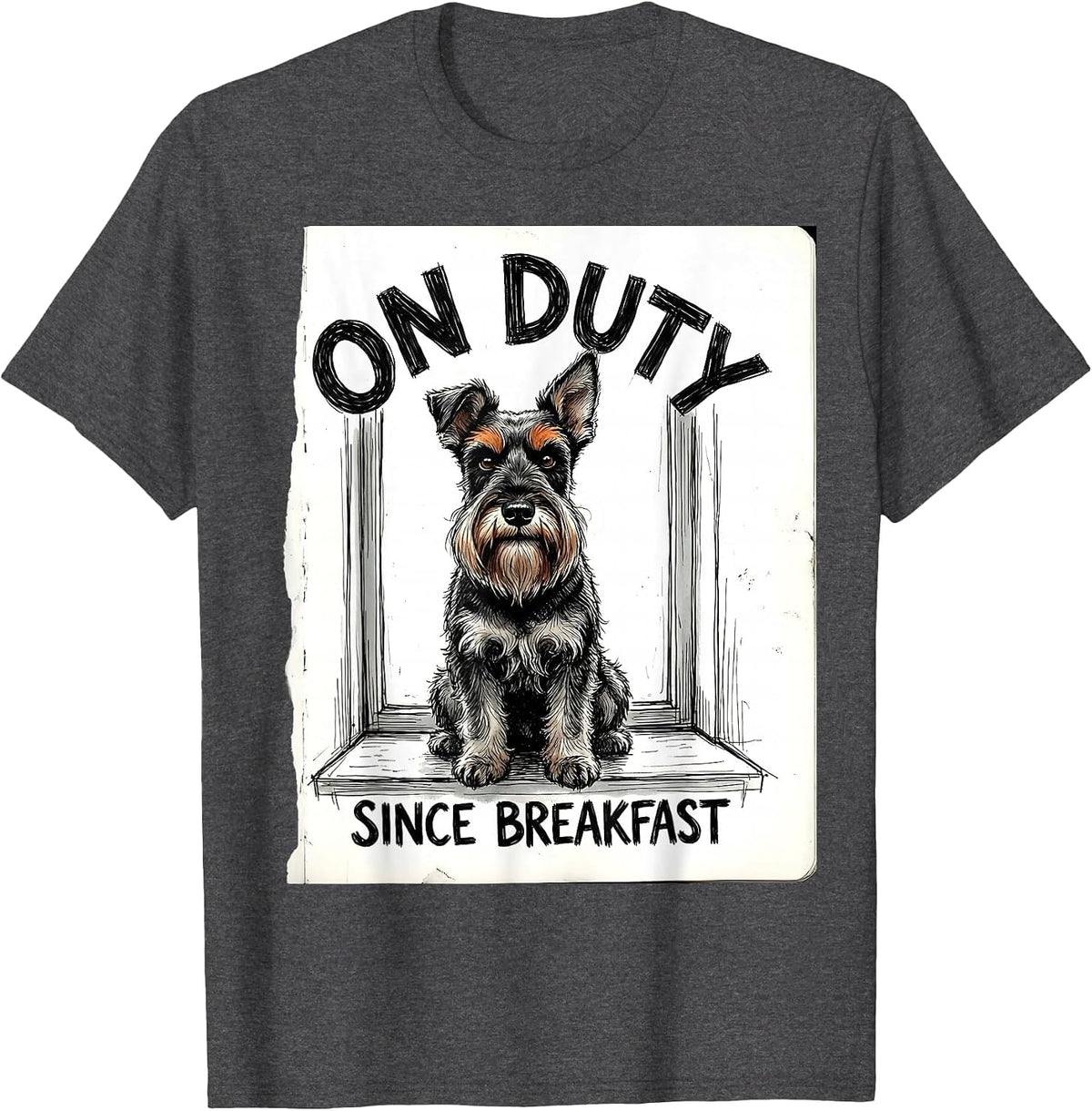 Men's On Duty Since Breakfast Funny Miniature Schnauzer Lover Gift T-Shirt - Dark Heather Grey