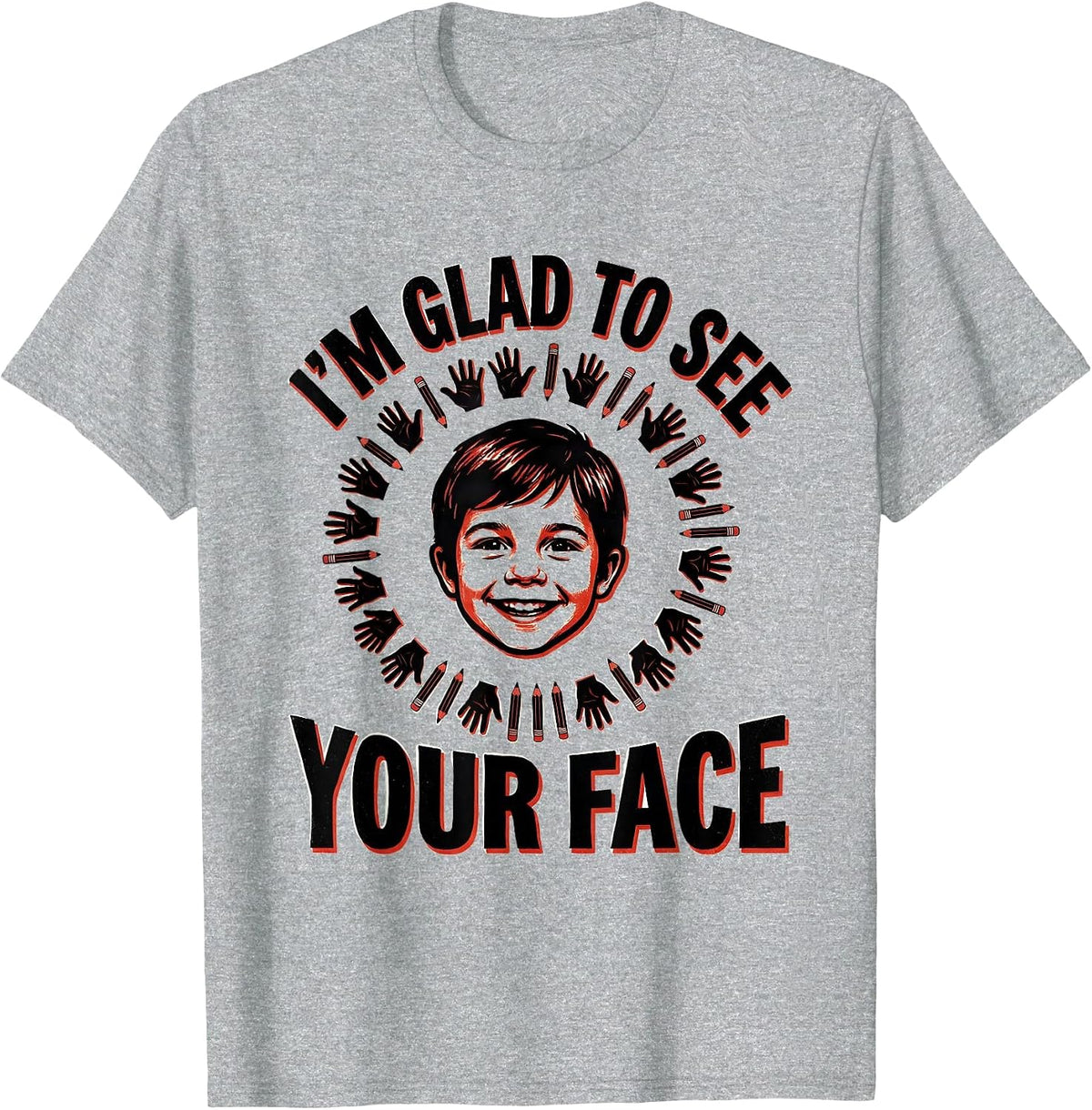 Men's I'm Glad To See Your Face Happy Teacher Back to School T-Shirt - Heather Grey