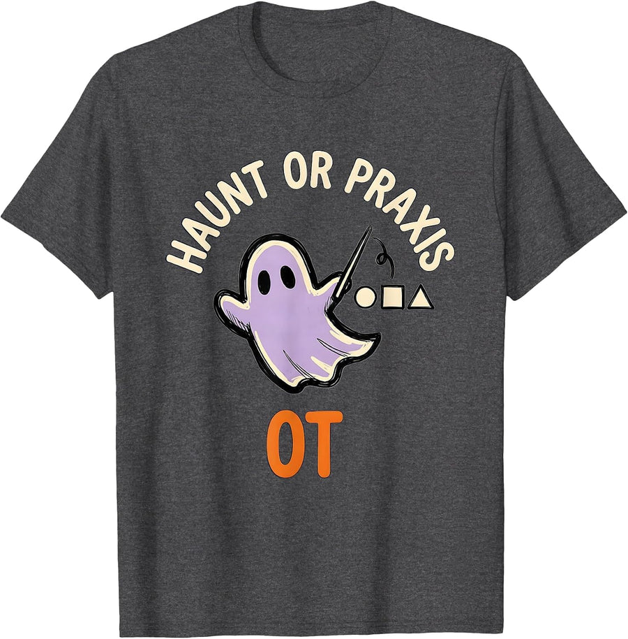 Men's Haunt Or Praxis OT Funny Occupational Therapist Halloween T-Shirt - Dark Heather Grey