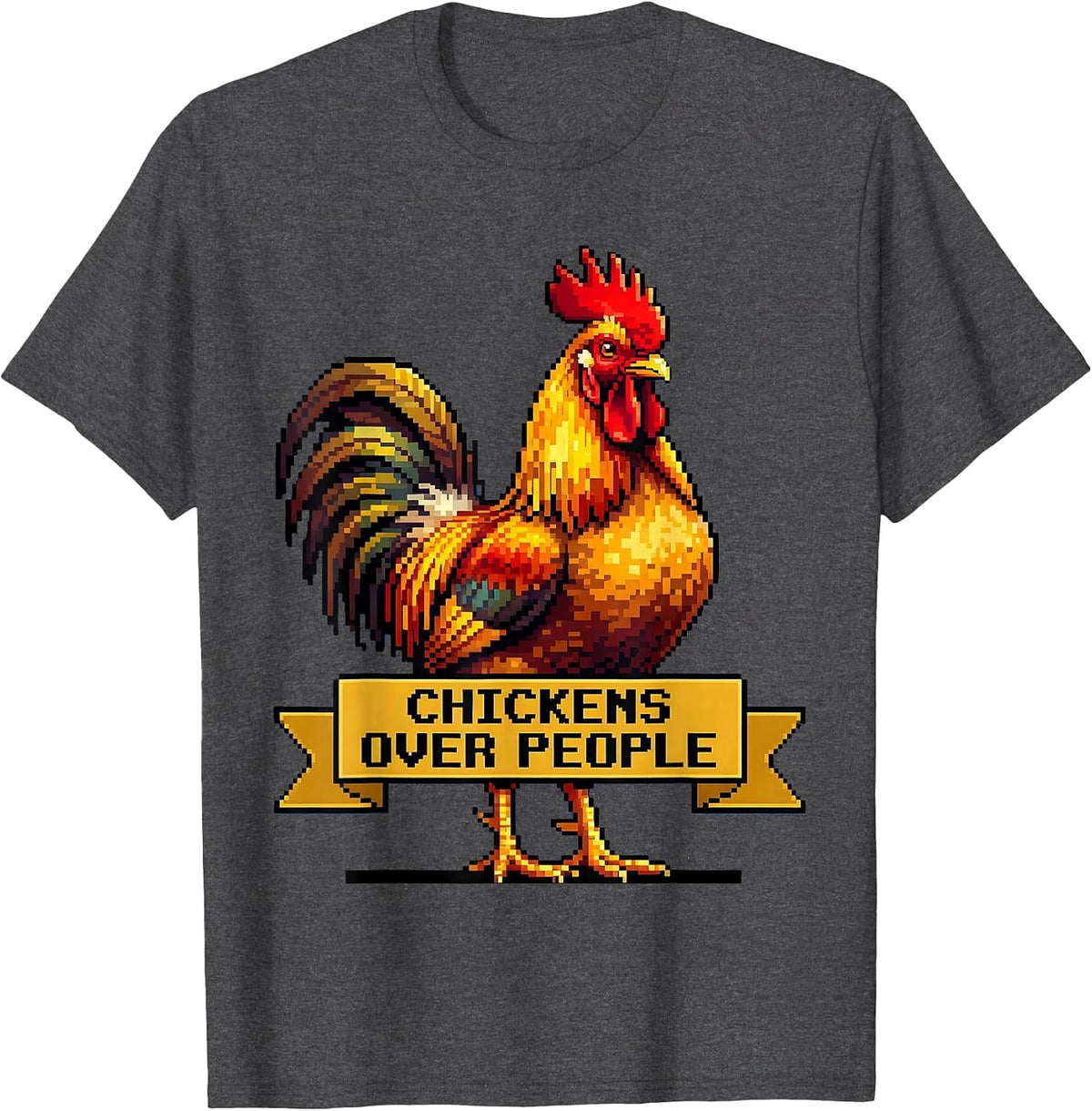 Chickens Over People Funny Chicken Lover Design T-Shirt - Dark Heather Grey