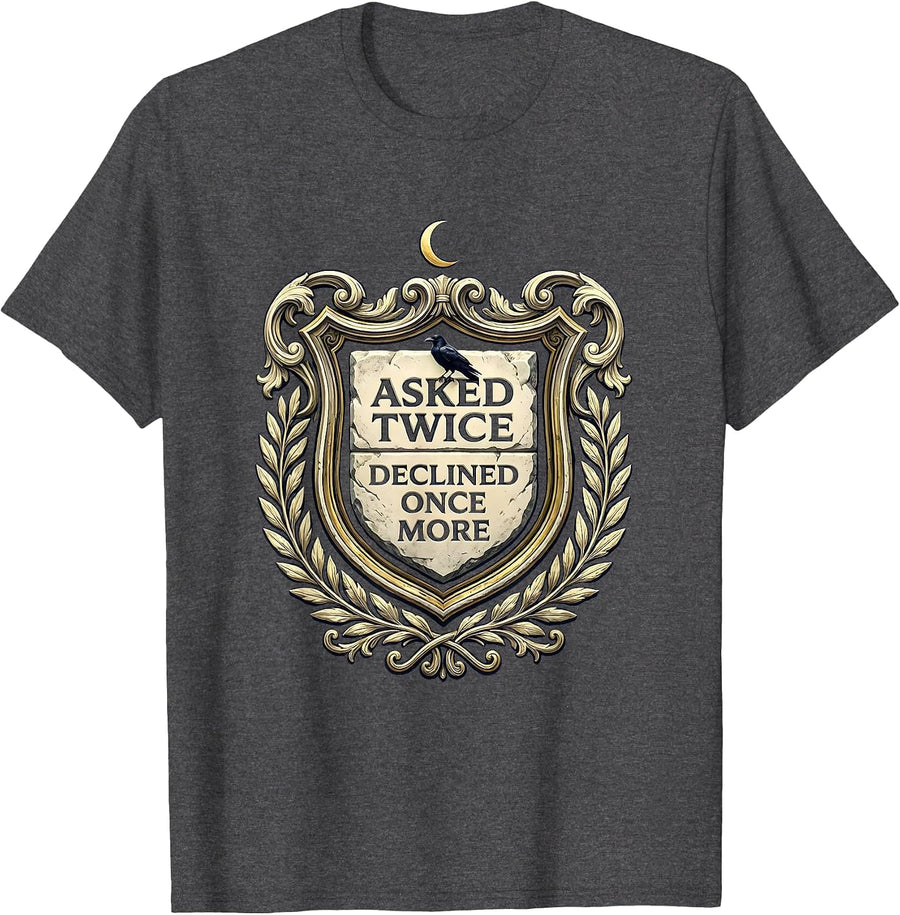 Men's Asked Twice Declined Once More Gothic Literary Humor Raven T-Shirt - Dark Heather Grey